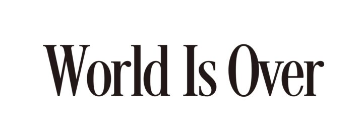 Fukase監修「World Is Over」オフィシャルグッズ発売！ | NEW ARRIVALS