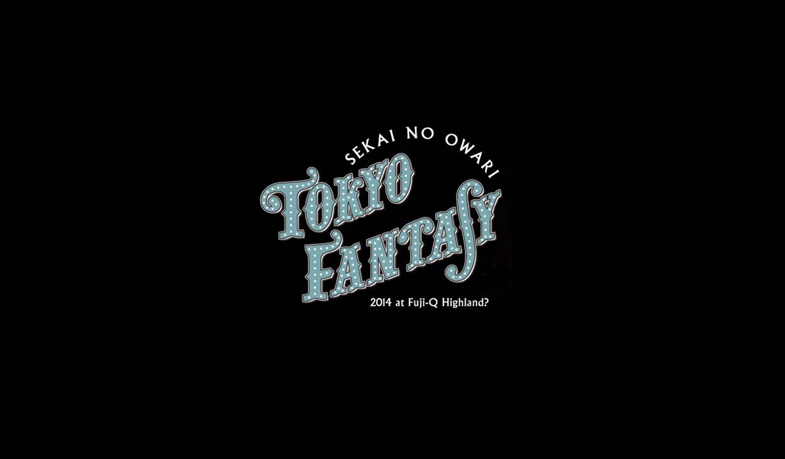 TOKYO FANTASY